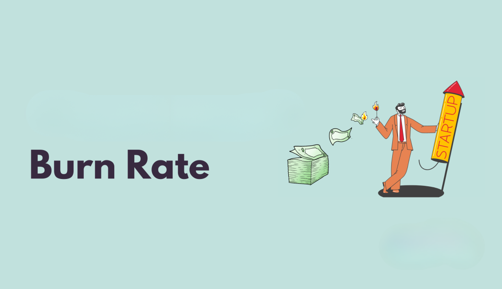 Burn Rate