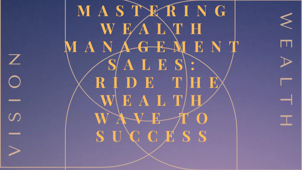 Mastering Wealth Management